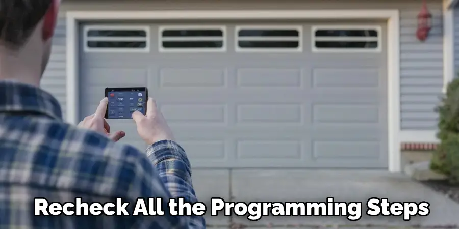 Recheck All the Programming Steps