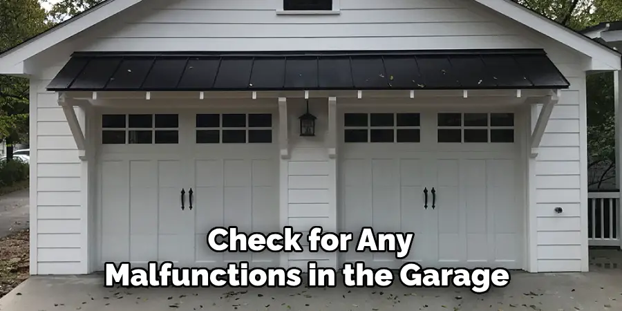 Check for Any Malfunctions in the Garage