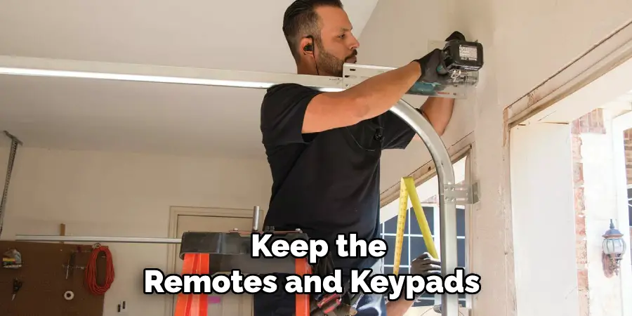 Keep the Remotes and Keypads 