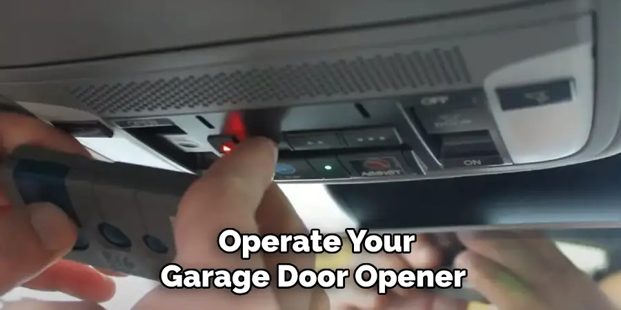 Operate Your Garage Door Opener