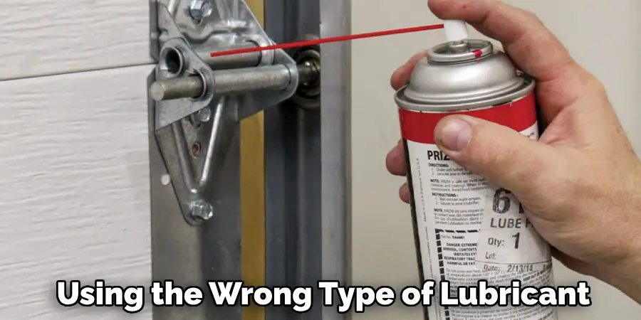 Using the Wrong Type of Lubricant