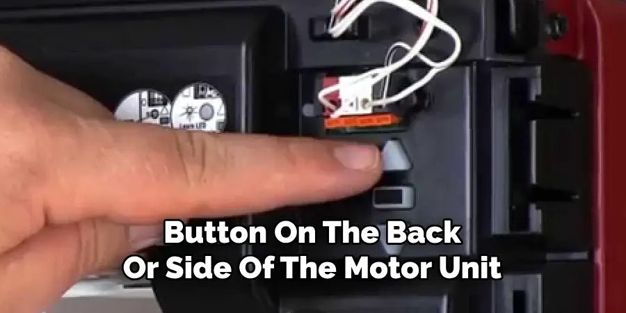 Button On The Back
Or Side Of The Motor Unit