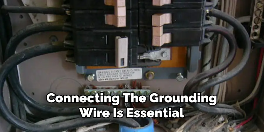 Connecting The Grounding
Wire Is Essential