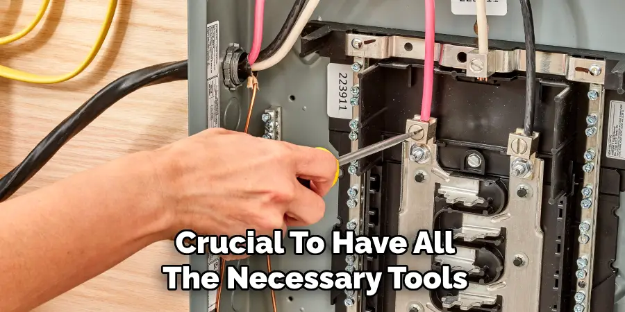 Crucial To Have All The Necessary Tools