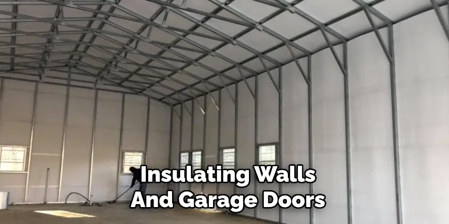 Insulating Walls
And Garage Doors