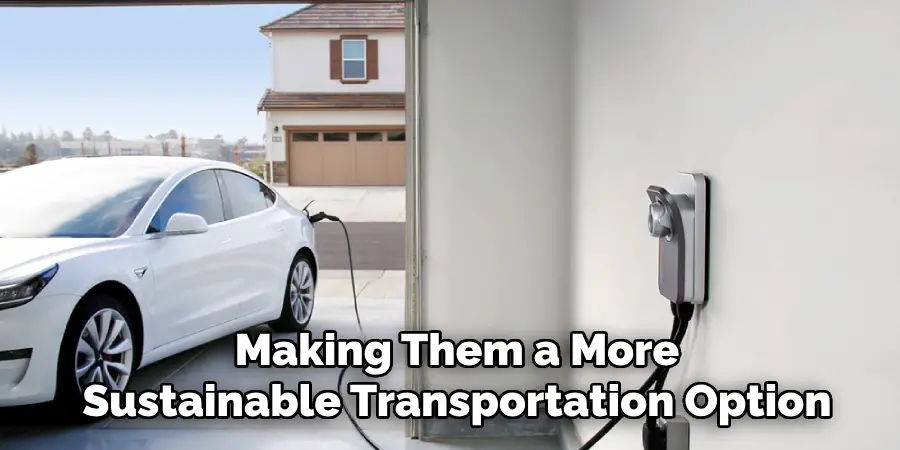 Making Them a More
Sustainable Transportation Option