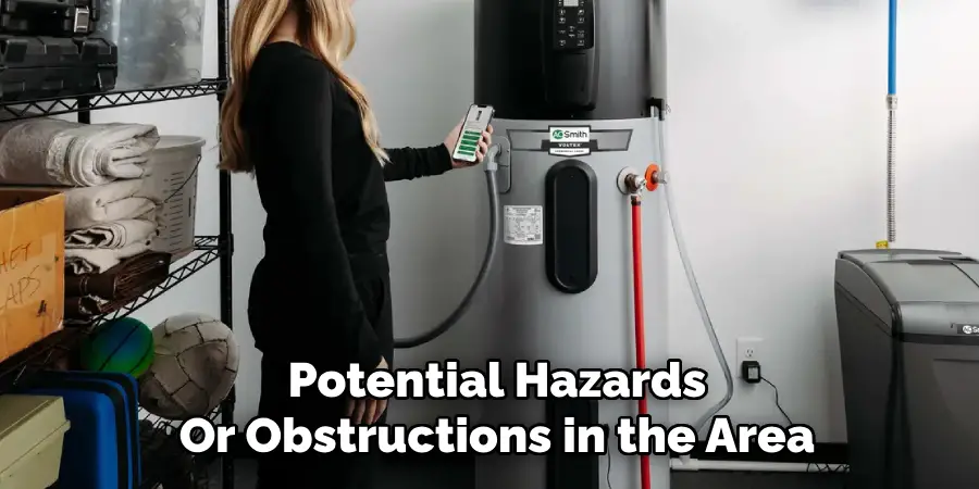 Potential Hazards
Or Obstructions in the Area