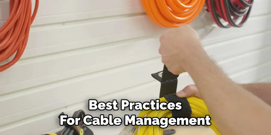 Best Practices
For Cable Management