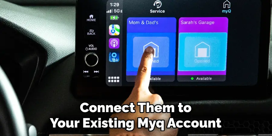Connect Them to
Your Existing Myq Account