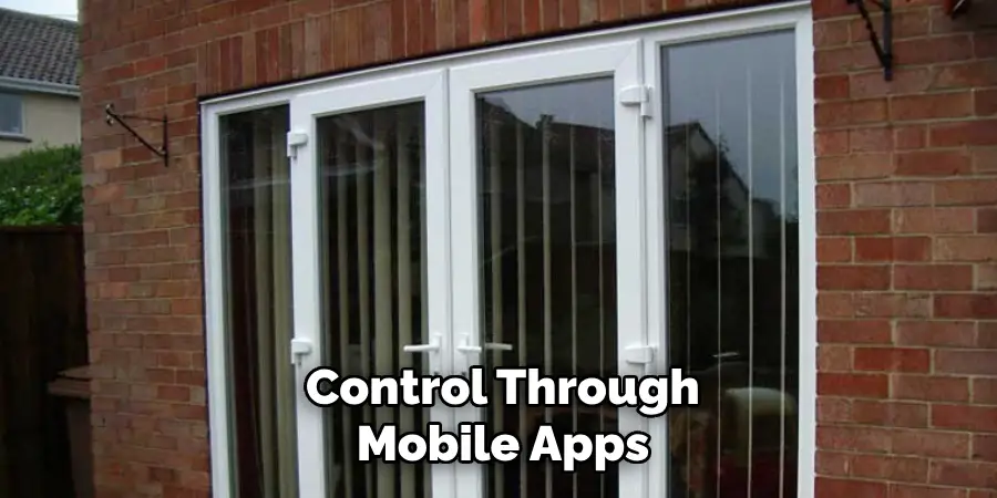 Control Through
Mobile Apps