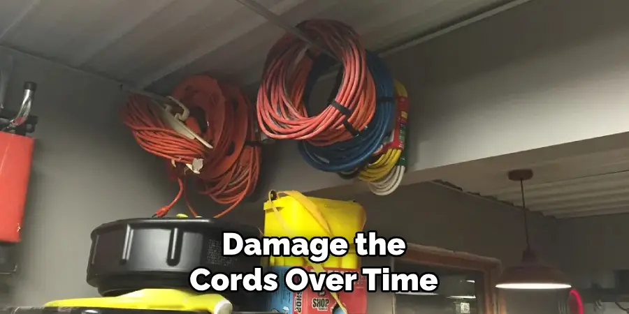 Damage the
Cords Over Time