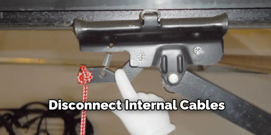 Disconnect Internal Cables Disconnect Internal Cables