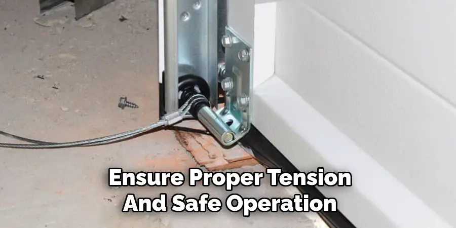 Ensure Proper Tension
And Safe Operation