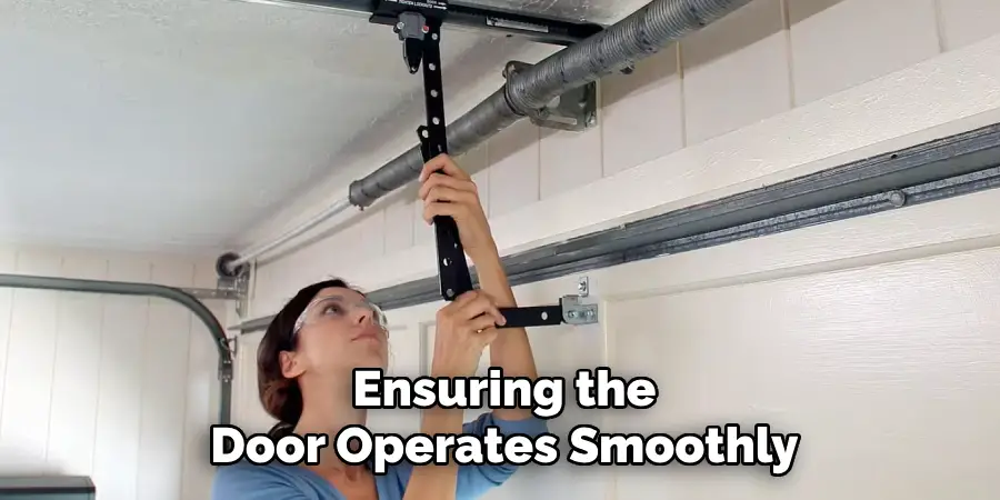 Ensuring the
Door Operates Smoothly