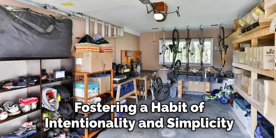 Fostering a Habit of
Intentionality and Simplicity