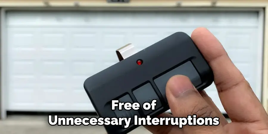 Free of
Unnecessary Interruptions