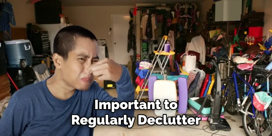 Important to
Regularly Declutter