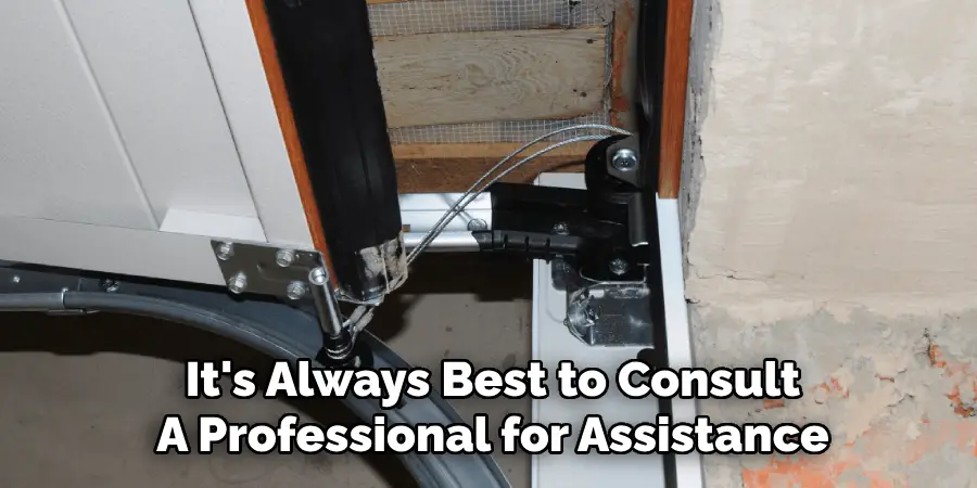 It's Always Best to Consult
A Professional for Assistance