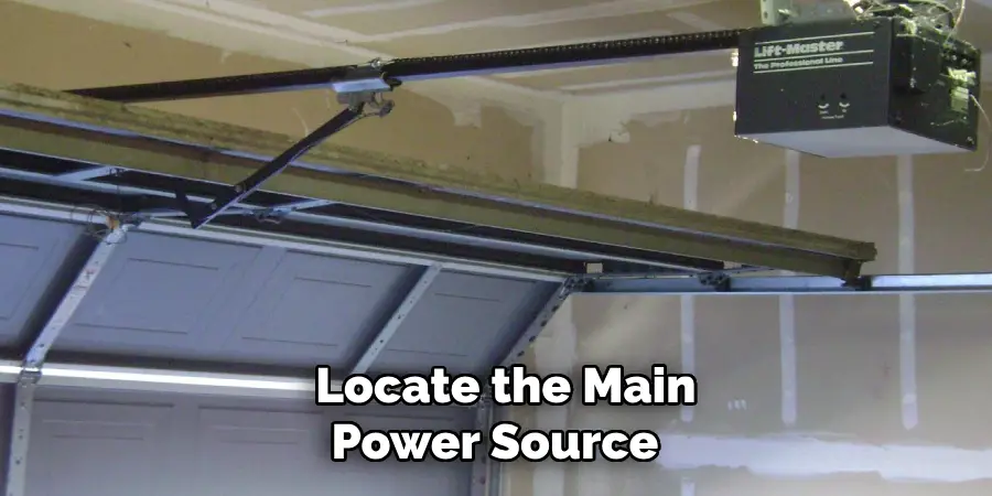 Locate the Main Power Source Locate the Main Power Source