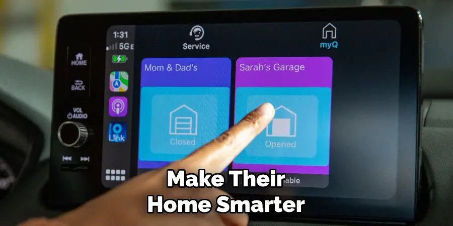 Make Their
Home Smarter