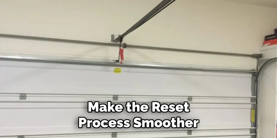 Make the Reset
Process Smoother
