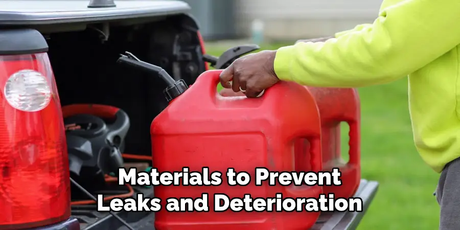 Materials to Prevent
Leaks and Deterioration