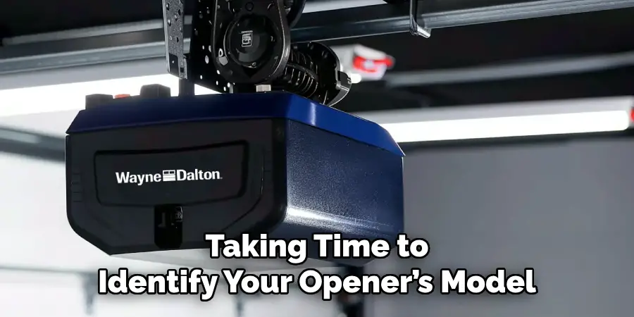 Taking Time to
Identify Your Opener’s Model