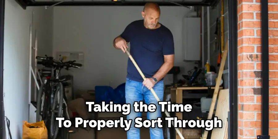 Taking the Time
To Properly Sort Through