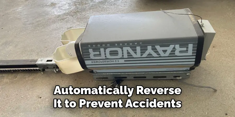Automatically Reverse
It to Prevent Accidents