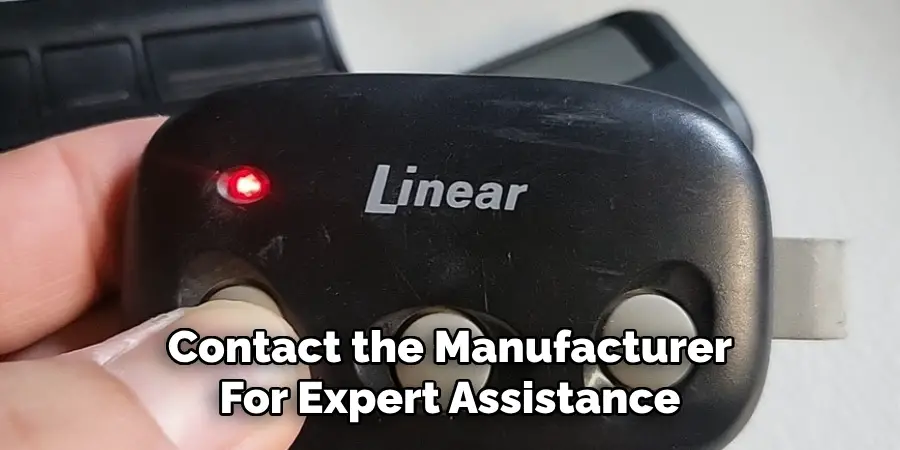 Contact the Manufacturer
For Expert Assistance