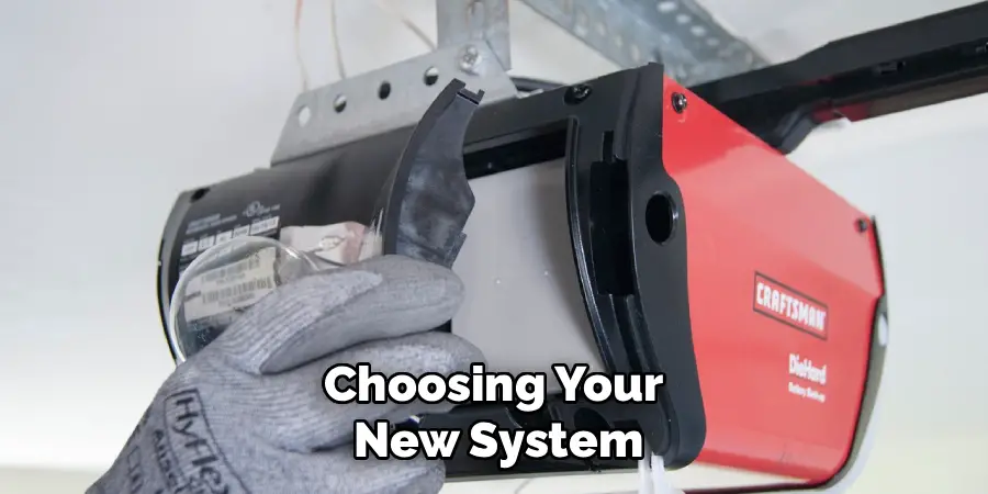 Choosing Your
New System