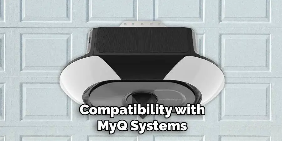 Compatibility with MyQ Systems