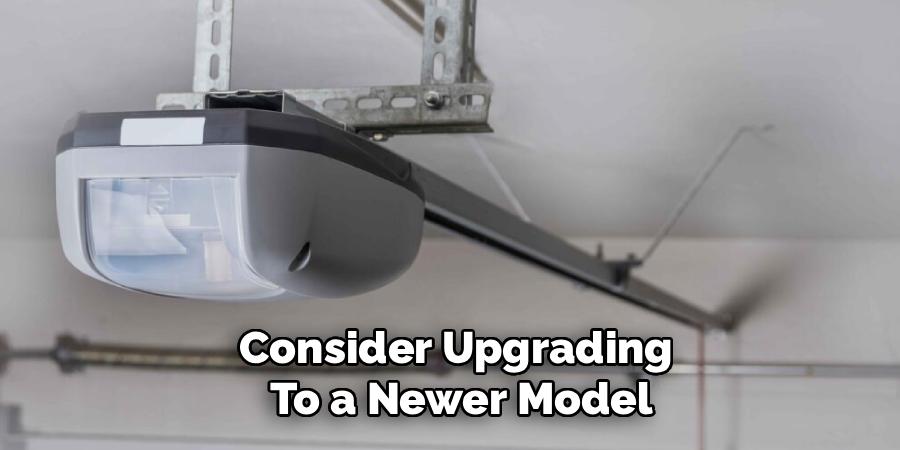 Consider Upgrading
To a Newer Model