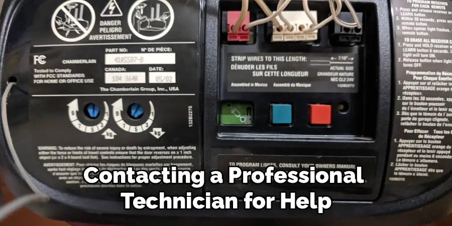 Contacting a Professional 
Technician for Help