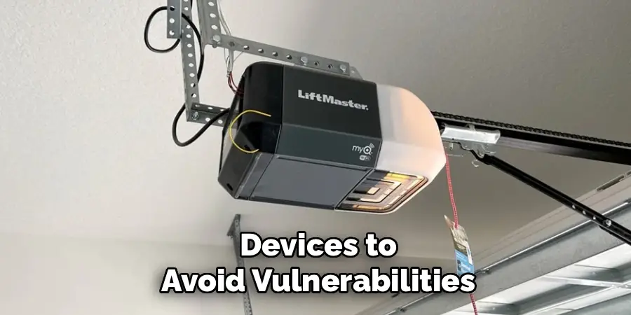 Devices to
Avoid Vulnerabilities