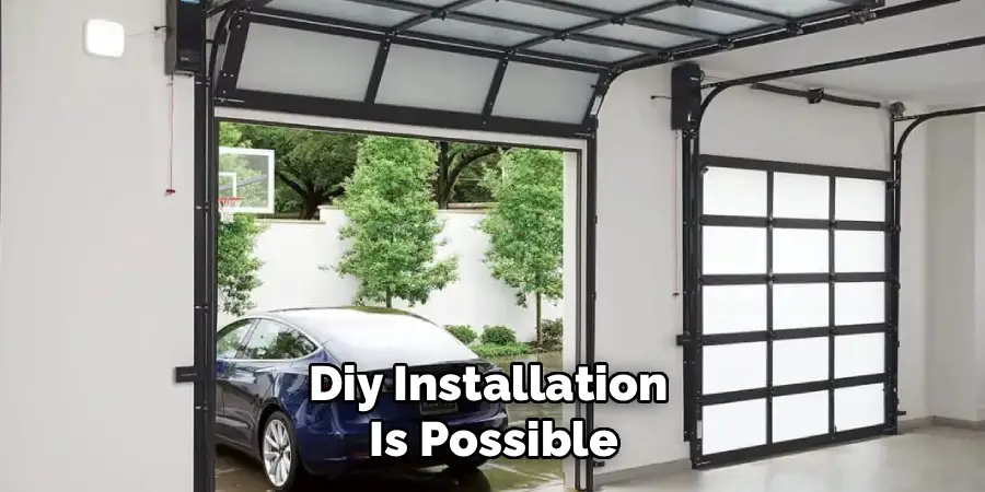 Diy Installation 
Is Possible