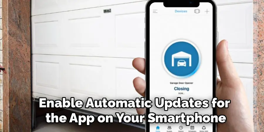 Enable Automatic Updates for
the App on Your Smartphone