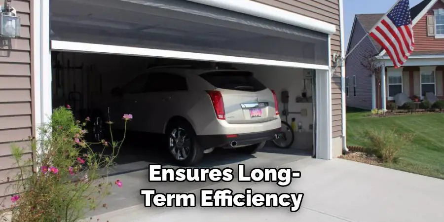  Ensures Long-
Term Efficiency