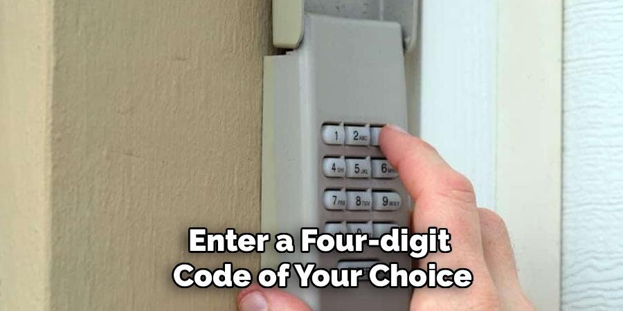 Enter a Four-digit
 Code of Your Choice