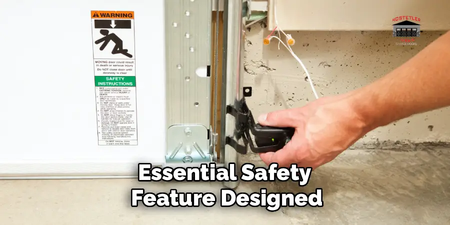 Essential Safety 
Feature Designed