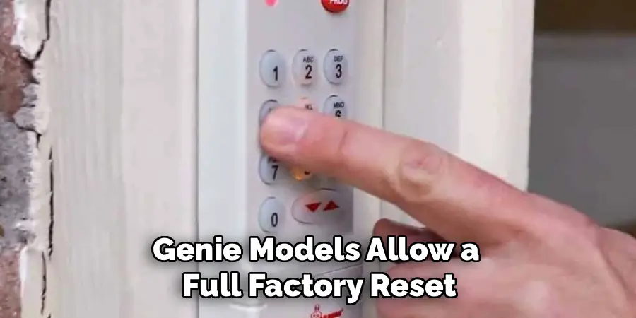Genie Models Allow a 
Full Factory Reset