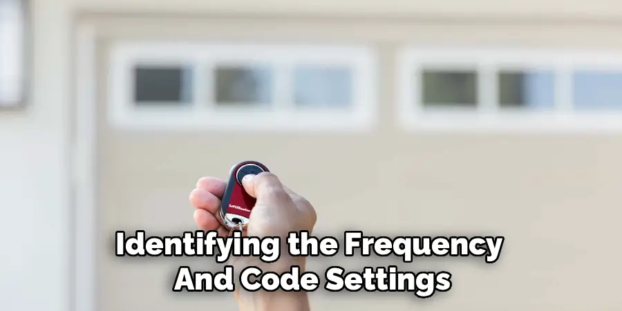 Identifying the Frequency 
And Code Settings