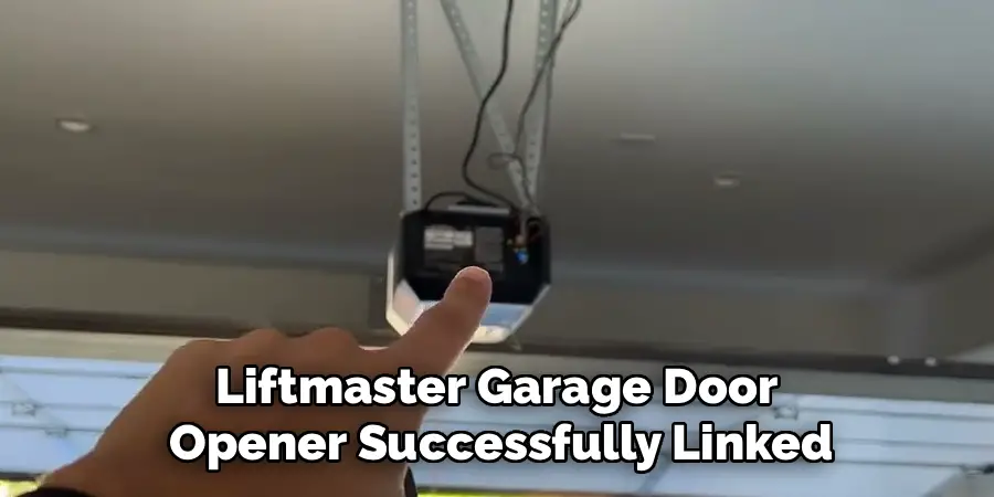 Liftmaster Garage Door 
Opener Successfully Linked