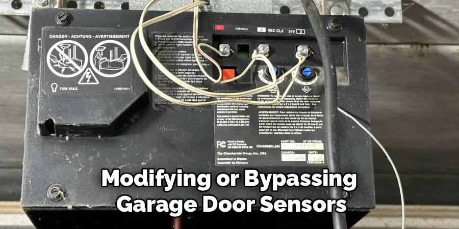 Modifying or Bypassing
Garage Door Sensors