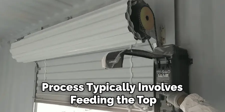 Process Typically Involves
Feeding the Top