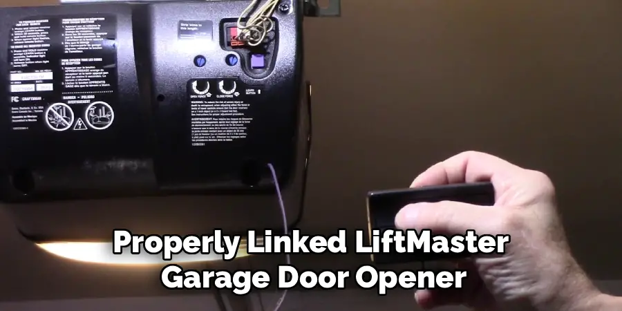 Properly Linked Liftmaster 
Garage Door Opener