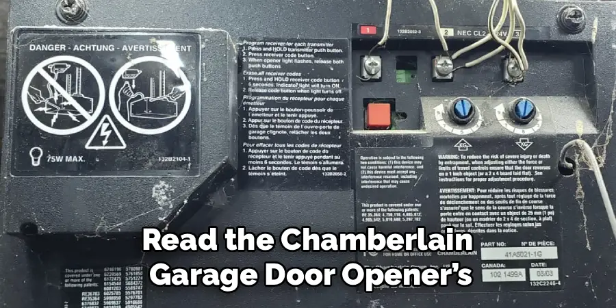 Read the Chamberlain 
Garage Door Opener’s