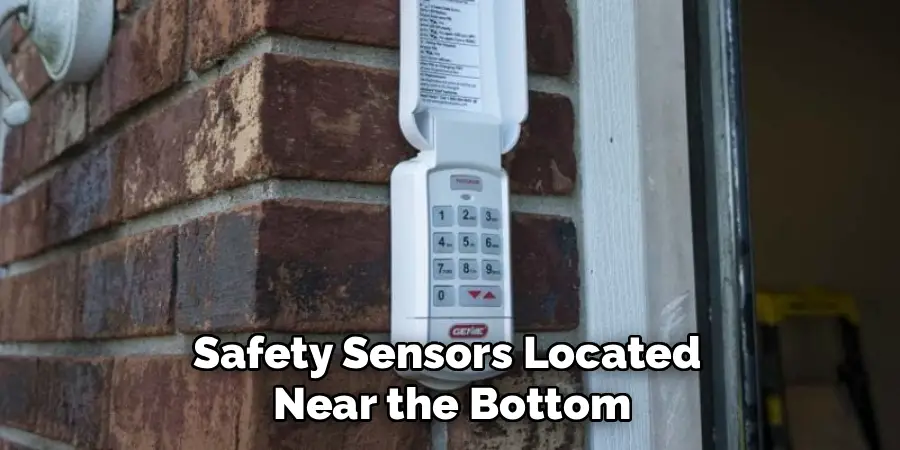 Safety Sensors Located 
Near the Bottom