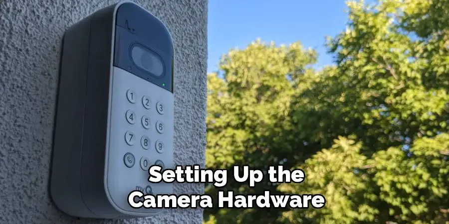 Setting Up the Camera Hardware