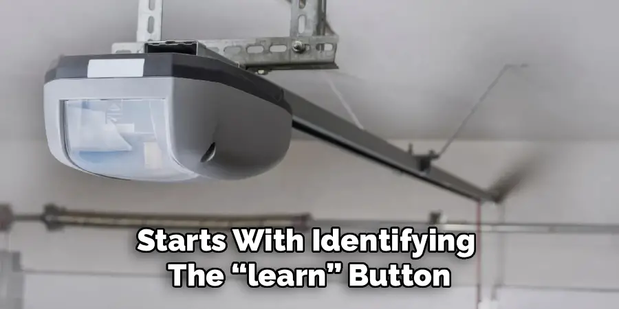 Starts With Identifying
The “learn” Button